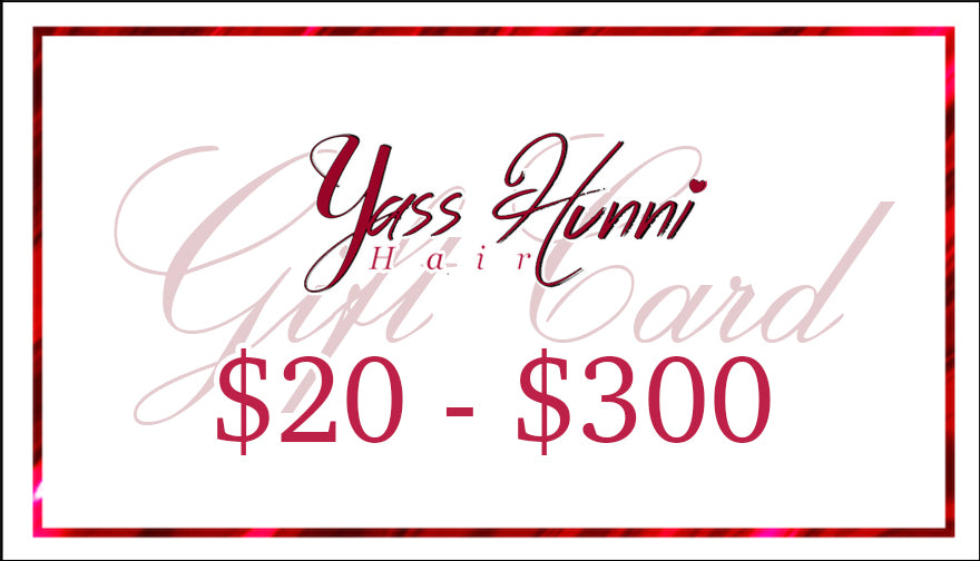 Yass Hunni Hair Gift Card